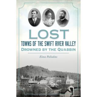 book cover of lost towns of the swift river valley 